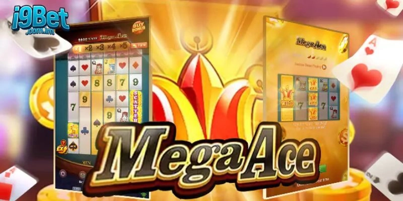Khám Phá Mega Ace Tại I9bet – Trải Nghiệm Slot Game Đỉnh Cao